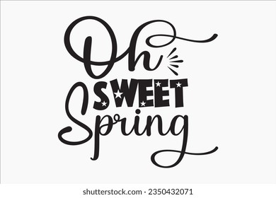Spring SVG Design, typography, t-shirt, vector, dxf, jpg design