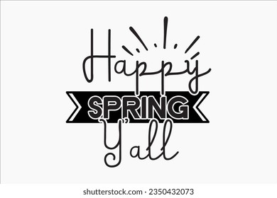 Spring SVG Design, typography, t-shirt, vector, dxf, jpg design