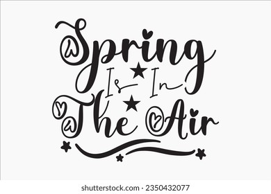 Diseño SVG de primavera, tipografía, camiseta, vector, dxf, diseño jpg