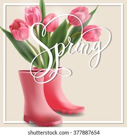 Spring text with Blooming pink tulips and pink boots. Spring background .Template Vector.