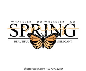 Spring text and butterfly design for fashion graphics, t shirt prints, cards, posters etc