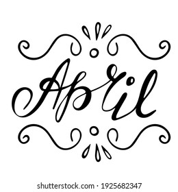 Spring theme lettering. The word April with decor in black and white. Suitable for printing on various surfaces, as well as for postcards and various typography. 
