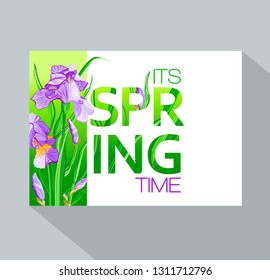 Its spring time. Spring background with irises flowers, leaves on green background. Negative space trend. Spring placard, poster, flyer, banner invitation card.