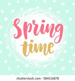 Spring time beautiful typography poster design with hand written modern calligraphy