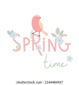 Spring time card with bird. Childish hand drawn illustration with text. Simple flat vector.