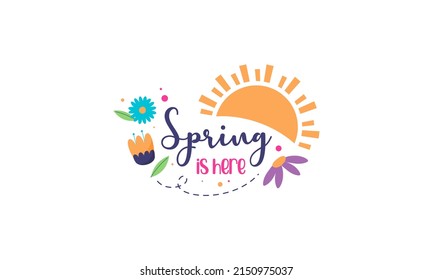 Spring Time Concept Collection. Spring is Here, Welcoming Spring