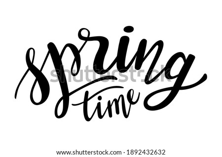 Spring Time hand drawn lettering. Vector phrases elements for cards, banners, posters, mug, scrapbooking, pillow case, phone cases and clothes design. 