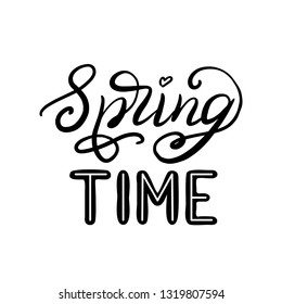 Spring time. Hand lettering text isolated on white background. Vector typography for posters, cards, prints, home decor