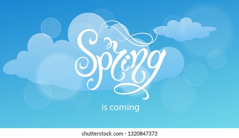 Spring time. Handwritten calligraphy lettering with sky background. Vector image.