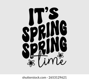 É Spring Time, design de primavera feliz Eps, Spring Eps Cut File, Camiseta Hoppy, Coelhinho e primavera Eps, Ovo para crianças, Corte de Arquivo Cricut
