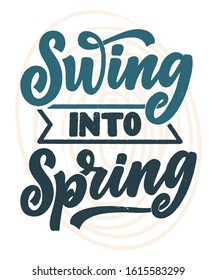 Spring time lettering greeting card. Fun season slogan. Typography poster or banner for promotion and sale design. Calligraphy print. Vector illustration