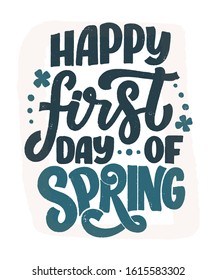 Spring time lettering greeting card. Fun season slogan. Typography poster or banner for promotion and sale design. Calligraphy print. Vector illustration
