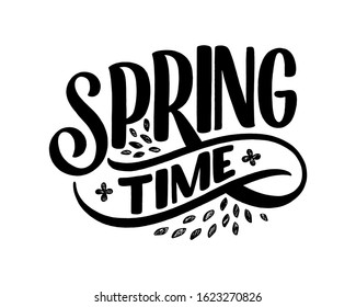 Spring time lettering greeting card. Fun season slogan. Typography poster or banner for promotion and sale design. Calligraphy print. Vector illustration