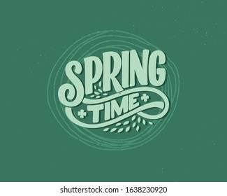 Spring time lettering greeting card. Fun season slogan. Typography poster or banner for promotion and sale design. Calligraphy print. Vector illustration