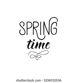 Spring time postcard. Seasonal phrase. Ink illustration. Modern brush calligraphy. Isolated on white background.