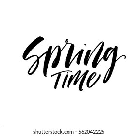Spring time postcard. Seasonal phrase. Ink illustration. Modern brush calligraphy. Isolated on white background. 