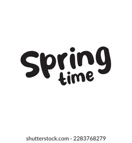 Spring time text. Ink illustration. Modern brush calligraphy. Isolated on white background.