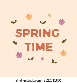 Spring time text. Letters, flowers and leaves. Light background
