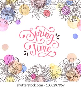 Spring time vector lettering. Spring wording with floral elements and watercolor spots on background. Romantic greeting card in pastel colors.