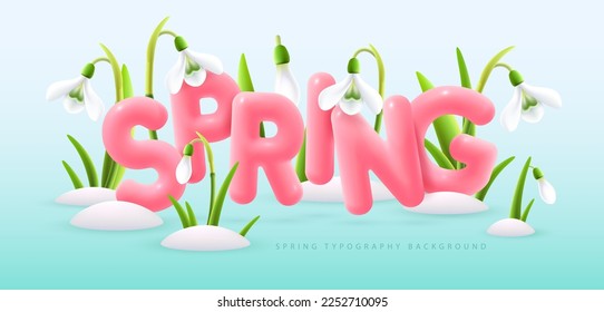 Spring typography background with realistic blooming snowdrops and 3D text. Vector illustration