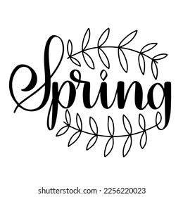 Spring vector illustration. Black hand drawn calligraphy quote on white background. 