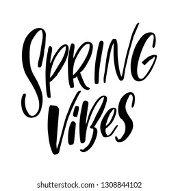 Spring vector illustration on white background. Hand lettering for inspirational poster, card etc. Motivational quote typography design