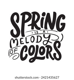 Spring vector illustration on white background. Hand lettering for inspirational poster, card etc. Motivational quote typography design