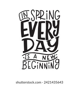 Spring vector illustration on white background. Hand lettering for inspirational poster, card etc. Motivational quote typography design