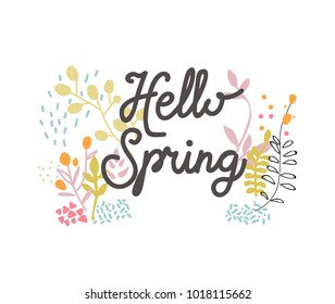 Spring vector lettering design with floral hand drawn illustration. Hello spring quote