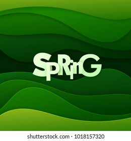 Spring. Vector realistic 3d illustration. Paper cut spring banner. Cutout letters on green layered wavy background. Trendy typographic poster design.