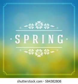 Spring Vector Typographic Greeting Card or Poster Design. Beautiful Blurred Lights with Bokeh and Flower Field. Spring Badge vector illustration.