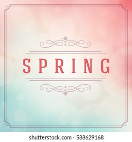 Spring Vector Typographic Greeting Card or Poster Design. Beautiful Blurred Lights with Bokeh. Spring Badge vector illustration.