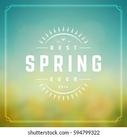 Spring Vector Typographic Greeting Card or Poster Design. Beautiful Blurred Lights with Bokeh and Flower Field. Spring Badge vector illustration.