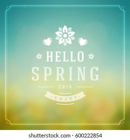 Spring Vector Typographic Greeting Card or Poster Design. Beautiful Blurred Lights with Bokeh and Flower Field. Spring Badge vector illustration.