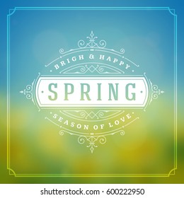 Spring Vector Typographic Greeting Card or Poster Design. Beautiful Blurred Lights with Bokeh and Flower Field. Spring Badge vector illustration.