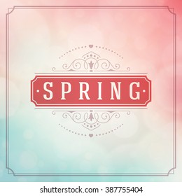 Spring Vector Typographic Poster or Greeting Card Design. Beautiful Blurred Lights with Bokeh. Spring Label and Background.