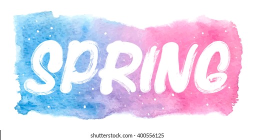 "Spring" vector watercolor lettering. Abstract hand drawn background,vector illustration.  composition for scrapbook elements with empty space for text message. 
