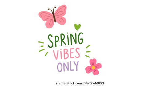 spring vibes only hand lettering illustration with fresh floral design