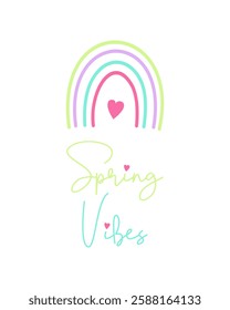 Spring Vibes rainbow with heart, spring mood, bright colors on white background.
