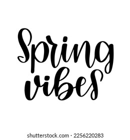 Spring vibes vector calligraphy quote on white background. Greeting card, poster, banner for springtime. Handwritten modern brush lettering.