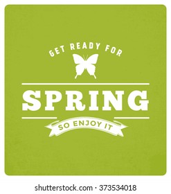 Spring Vintage Style Typographic Vector Design With Spring Symbols - Get Ready For Spring