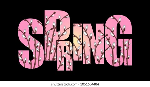 spring, the word with willow branches on a pink sky background inside this inscription