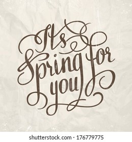 Spring for you. Calligraphic text. Vector illustration.