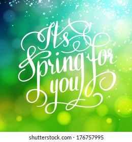 Spring for you. Lettering text. Abstract background. Typographic design. Vector illustration.