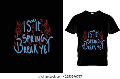 IS IT SPRING...CUSTOM T SHIRT