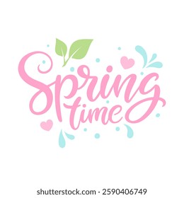 Springtime hand lettering. Hand drawn template for Spring season creative graphic design. Vector illustration.