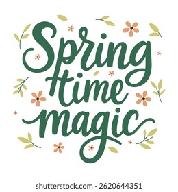 Springtime magic greeting card. Hand drawn floral decorative elements and lettering. Elegant botanical design. Perfect for seasonal invitations, prints, and digital projects.