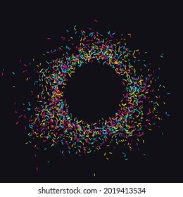 Sprinkle with bright grains of desserts. Abstract circle pattern with colorful sweet grains on black transparent. Design for holiday designs, party, birthday, invitation. Vector sweet confetti