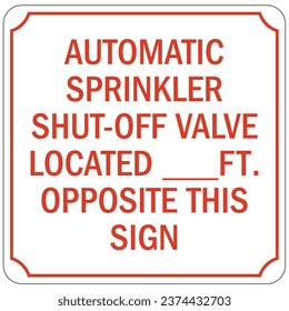 Sprinkler shut off sign and labels