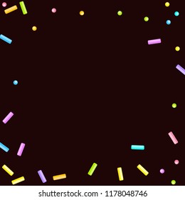 Sprinkles grainy. Sweet confetti on chocolate glaze background. Cupcake, donuts, dessert, sugar, bakery background. Vector Illustration for holiday designs, party, birthday, wedding invitation.
